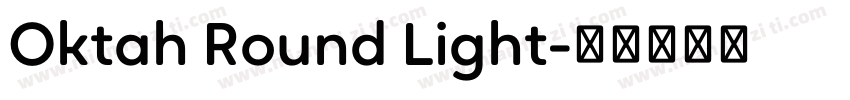 Oktah Round Light字体转换